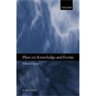 Plato on Knowledge and Forms Selected Essays by Fine, Gail, 9780199245581