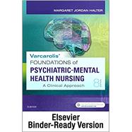Varcarolis' Foundations of Psychiatric-mental Health Nursing by Halter, Margaret Jordan, Ph.D., 9780323675581