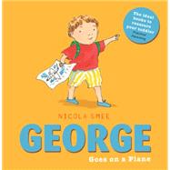 George Goes on a Plane by Smee, Nicola, 9781408335581