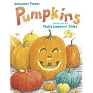 Pumpkins by Farmer, Jacqueline; Tildes, Phyllis Limbacher, 9781570915581