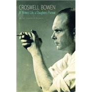 Croswell Bowen by Bowen, Betsy Connor, 9781612345581