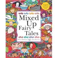 Mixed Up Fairy Tales by Robinson, Hilary; Sharratt, Nick, 9780340875582