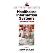 Healthcare Information Systems by Beaver, Kevin, 9780367395582