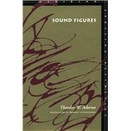 Sound Figures by Adorno, Theodor Wiesengrund, 9780804735582