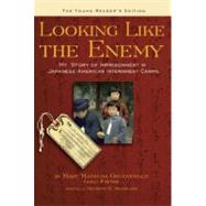 Looking Like the Enemy (The Young Reader's Edition) by Gruenewald, Mary  Matusda; Michelson, Maureen R., 9780939165582
