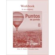 Workbook to accompany Puntos de partida: An Invitation to Spanish by Arana, Alice A.; Arana, Oswaldo, 9780073325583