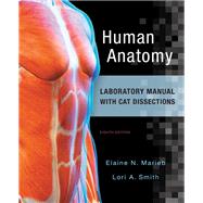 Human Anatomy Laboratory Manual with Cat Dissections by Marieb, Elaine N.; Smith, Lori A., 9780134255583