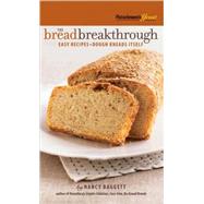 Breadbreakthrough : Easy Recipes, Dough Kneads Itself by Baggett, Nancy, 9780470485583