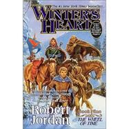 Winter's Heart Book Nine of 'The Wheel of Time' by Jordan, Robert, 9780812575583