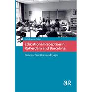 Educational Reception in Rotterdam and Barcelona by Maria Bruquetas Callejo, 9781040795583