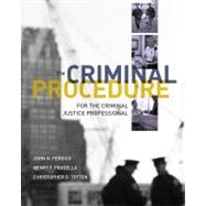 Criminal Procedure for the Criminal Justice Professional by Ferdico, John N.; Fradella, Henry F.; Totten, Christopher D., 9781111835583