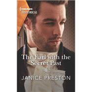 The Earl With the Secret Past by Preston, Janice, 9781335505583