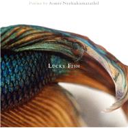 Lucky Fish by Nezhukumatathil, Aimee, 9781932195583