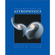 Foundations of Astrophysics by Ryden, Barbara; Peterson, Bradley M., 9780321595584