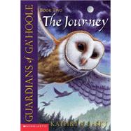 The Journey (Guardians of Ga'Hoole #2) by Lasky, Kathryn, 9780439405584