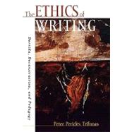 The Ethics of Writing Derrida, Deconstruction, and Pedagogy by Trifonas, Peter Pericles, 9780847695584