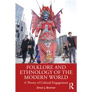 Folklore and Ethnology of the Modern World by Simon J. Bronner, 9781032625584
