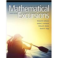 Mathematical Excursions by Aufmann, Richard; Lockwood, Joanne; Nation, Richard; Clegg, Daniel K., 9781305965584