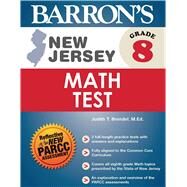 New Jersey Grade 8 Math Test by Brendel, Judith T., 9781438005584