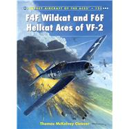 F4f Wildcat and F6f Hellcat Aces of Vf-2 by Cleaver, Thomas McKelvey; Laurier, Jim; Postlethwaite, Mark, 9781472805584