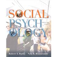 Social Psychology by Baron, Robert A.; Branscombe, Nyla R., 9780205205585