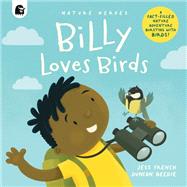 Billy Loves Birds by French, Jess; Beedie, Duncan, 9780711265585
