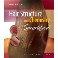 Hair Structure and Chemistry Simplified by Halal, John, 9781428335585