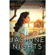 Jasmine Nights A Novel by Gregson, Julia, 9781439155585
