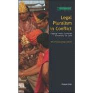 Legal Pluralism in Conflict by Shah; Prakash, 9781904385585
