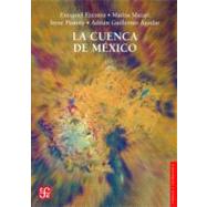La cuenca de Mxico. Aspectos ambientales crticos y sustentabilidad by Ezcurra, Exequiel, et al., 9789681675585