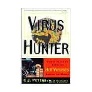 Virus Hunter by PETERS, C.J.OLSHAKER, MARK, 9780385485586