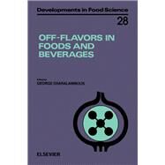 Off-Flavors in Foods and Beverages by Charalambous, George, 9780444885586