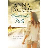 Tomorrow's Path by Jacobs, Anna, 9780727885586