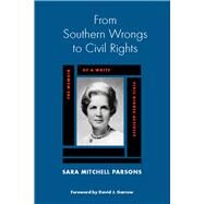 From Southern Wrongs to Civil Rights by Parsons, Sara Mitchell; Garrow, David J., 9780817355586