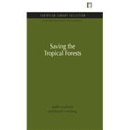 Saving the Tropical Forests by Gradwohl,Judith, 9781138945586