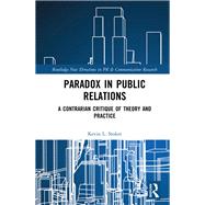 Paradox in Public Relations by Kevin L. Stoker, 9781317205586