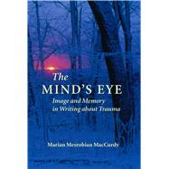 The Mind's Eye by Maccurdy, Marian Mesrobian, 9781558495586