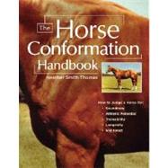 The Horse Conformation...,Thomas, Heather Smith,9781580175586