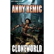 Cloneworld by Remic, Andy, 9781906735586