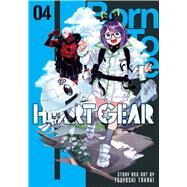 Heart Gear, Vol. 4 by Takaki, Tsuyoshi, 9781974745586