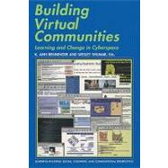 Building Virtual Communities: Learning and Change in Cyberspace by Edited by K. Ann Renninger , Wesley Shumar, 9780521785587