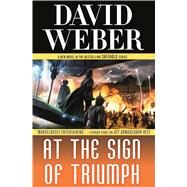 At the Sign of Triumph by Weber, David, 9780765325587