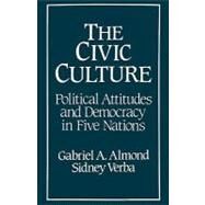 The Civic Culture; Political Attitudes and Democracy in Five Nations by Gabriel A. Almond, 9780803935587