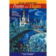Poems and Elegies by Sedakova, Olga; Yastrremski, Slava; Kelly, Catriona, 9780838755587