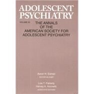 Adolescent Psychiatry, V. 25: Annals of the American Society for Adolescent Psychiatry by Esman; Aaron H., 9781138005587