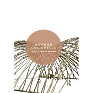 Bamboo Gridshells by Rockwood; David, 9781138795587