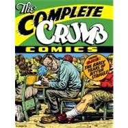 The Complete Crumb Comics Vol. 1 The Early Years of Bitter Struggle by Crumb, R.; Pahls, Marty, 9781606995587