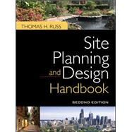 Site Planning and Design Handbook, Second Edition by Russ, Thomas, 9780071605588