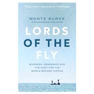 Lords of the Fly by Burke, Monte, 9781643135588