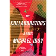 The Collaborators by Idov, Michael, 9781668055588